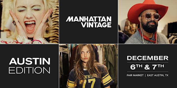 Manhattan Vintage | Austin Edition | December 6 - 7th