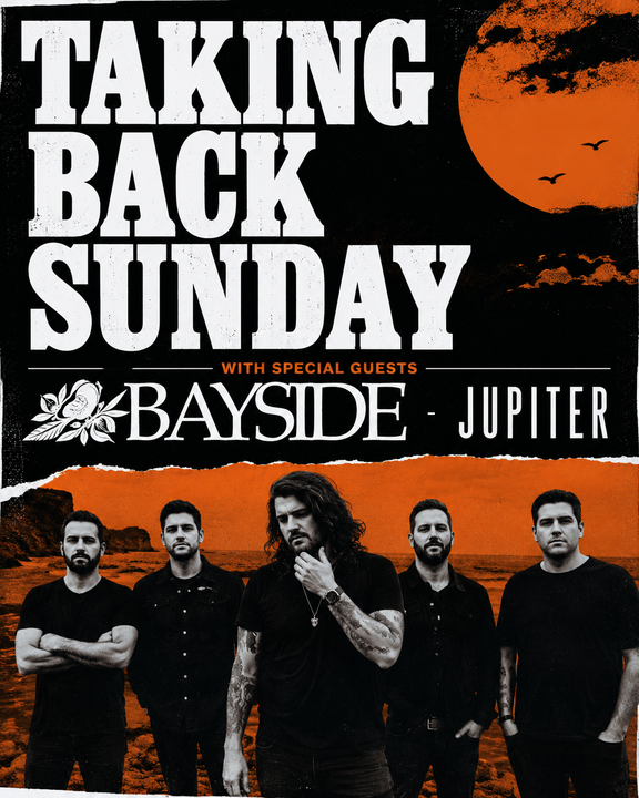 TAKING BACK SUNDAY w/ SPECIAL GUESTS BAYSIDE - JUPITER
